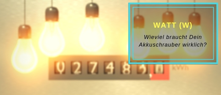 Leuchtende Glühbirnen vor Stromzähler zur Verdeutlichung Wattzahl bei Akkuschrauber